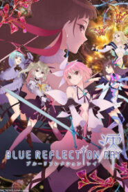 Blue Reflection Ray ซับไทย