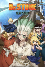 Dr. Stone New World ด็อกเตอร์สโตน (ภาค3)