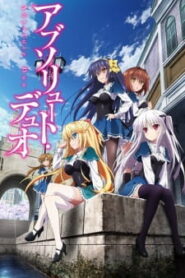 Absolute Duo ศึกศาสตรา วิญญาณแฝด ซับไทย