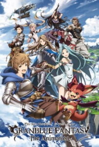 Granblue Fantasy The Animation ซับ ไทย